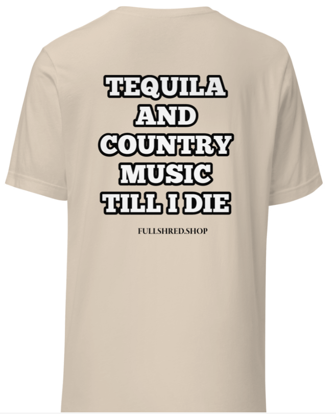 Short Sleeve FULLSHRED Country & Tequila